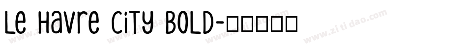 Le Havre City Bold字体转换